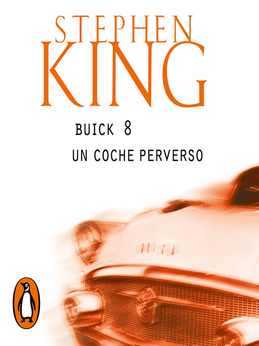 Title details for Buick 8, un coche perverso by Stephen King - Available